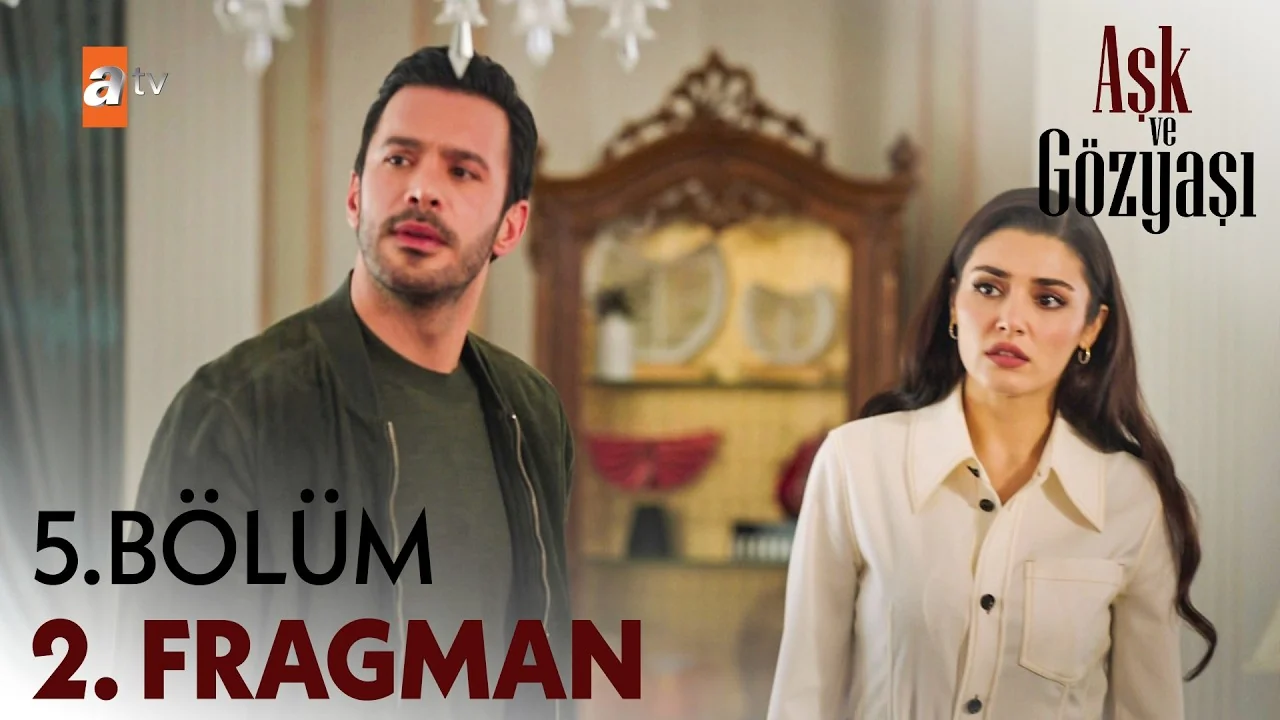 Aşk ve Gözyaşı 5. Bölüm 2. Fragman