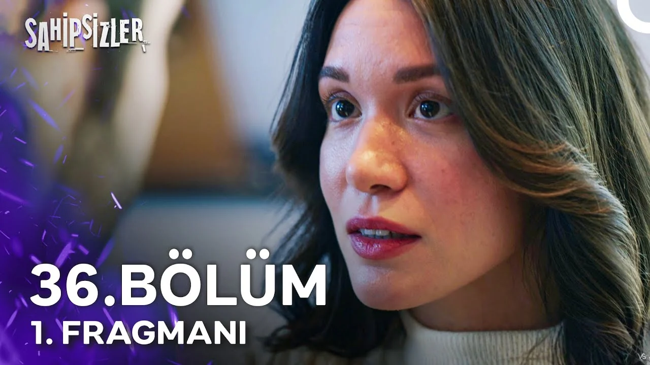 Sahipsizler 36. Bölüm 1. Fragmanı