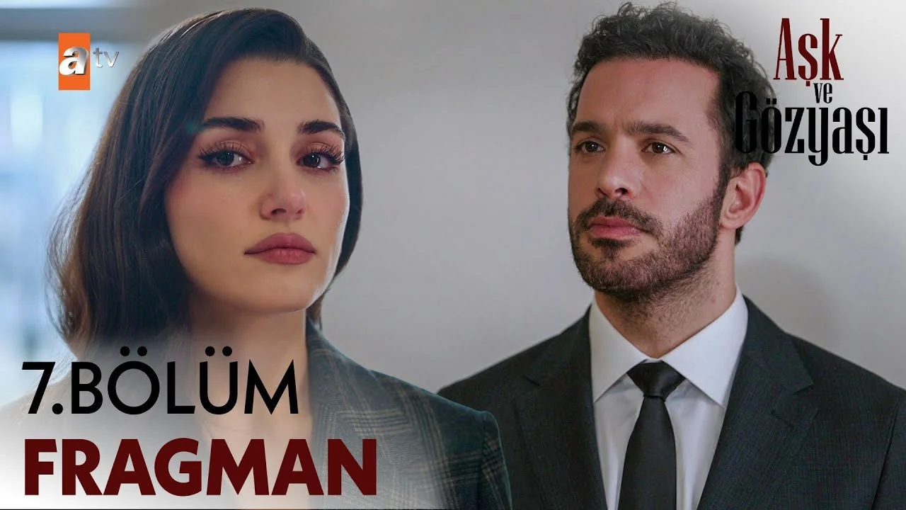 Aşk ve Gözyaşı 7. Bölüm Fragman