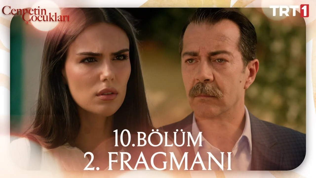 Cennetin Çocukları 10. Bölüm 2. Fragmanı