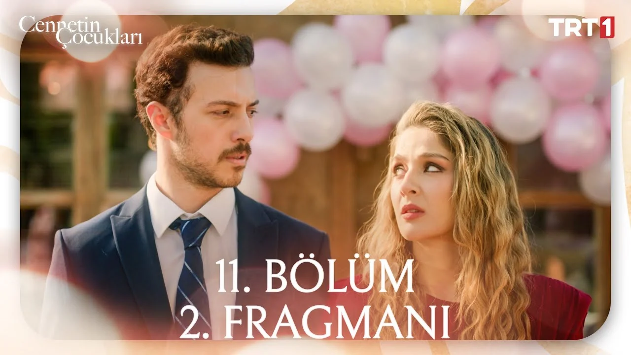 Cennetin Çocukları 11. Bölüm 2. Fragmanı