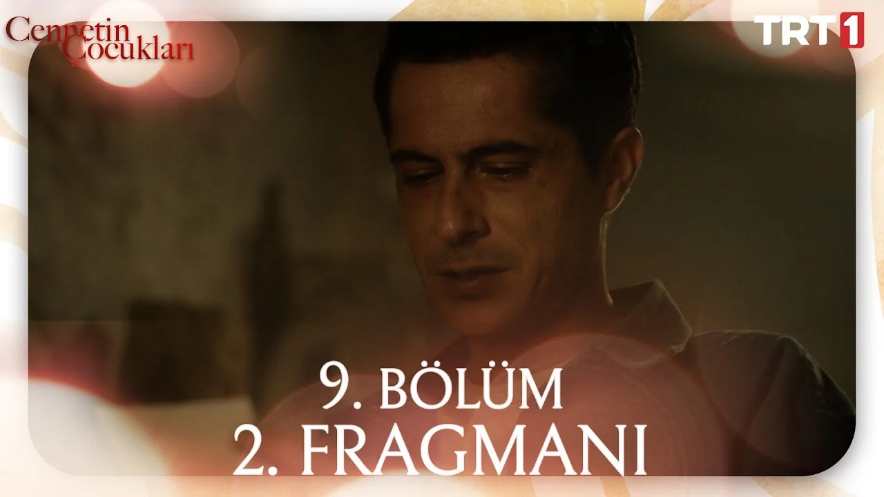 Cennetin Çocukları 9. Bölüm 2. Fragmanı