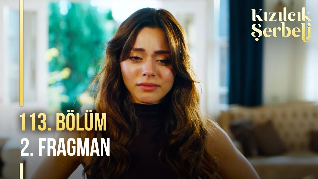 Kızılcık Şerbeti 113. Bölüm 2. Fragman