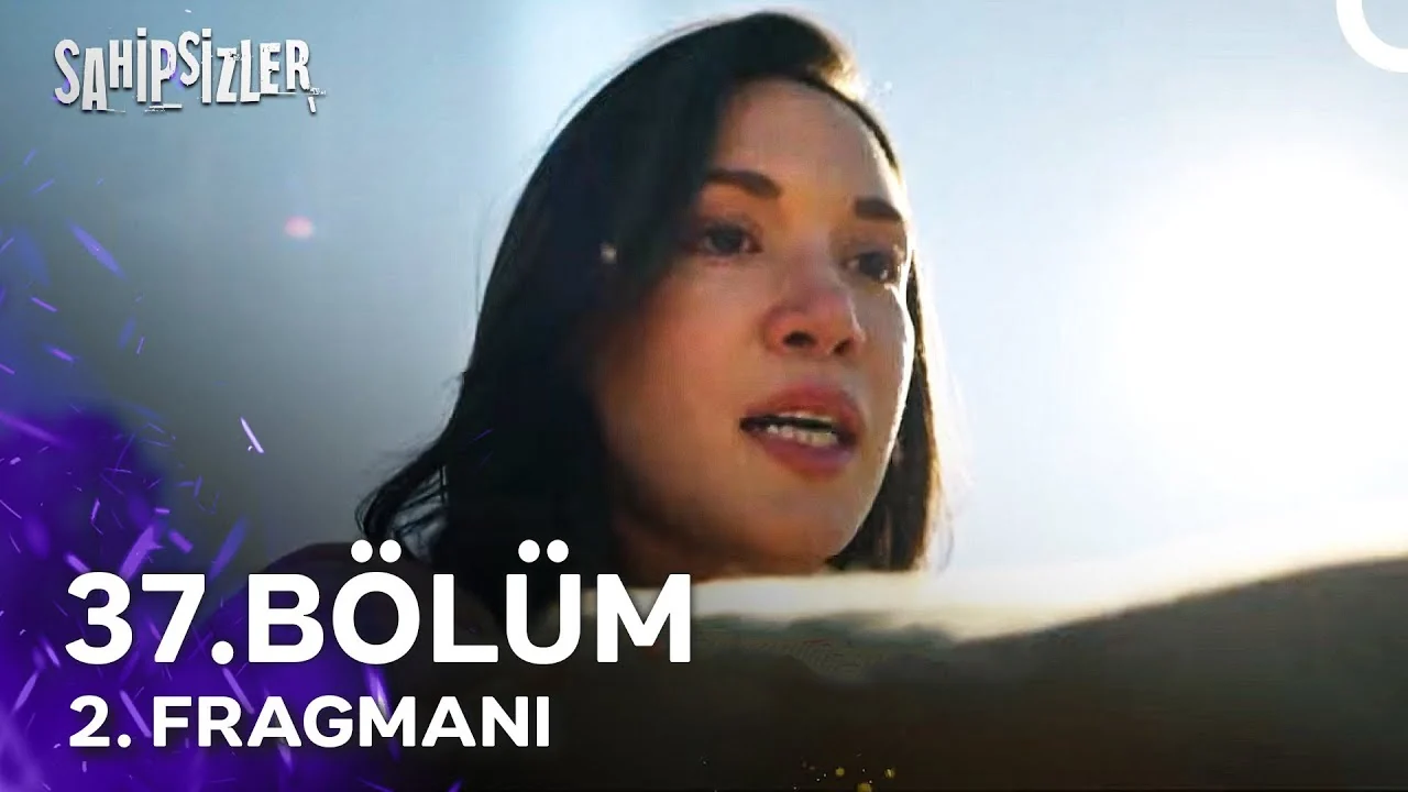 Sahipsizler 37. Bölüm 2. Fragmanı