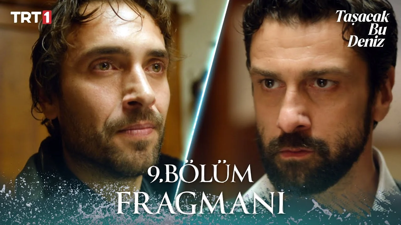 Taşacak Bu Deniz 9. Bölüm Fragmanı