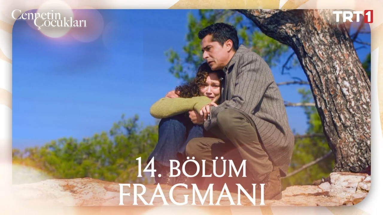 Cennetin Çocukları 14. Bölüm Fragmanı