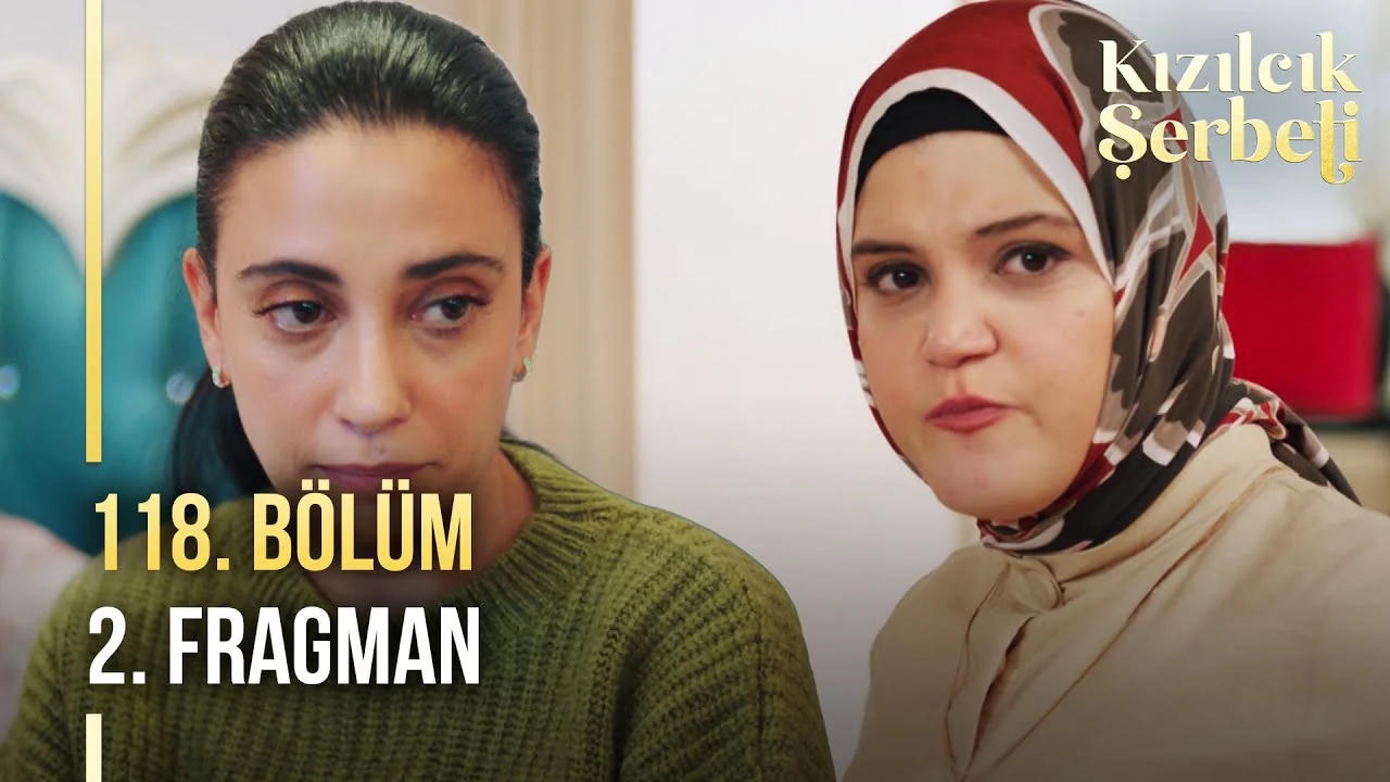 Kızılcık Şerbeti 118. Bölüm 2. Fragman