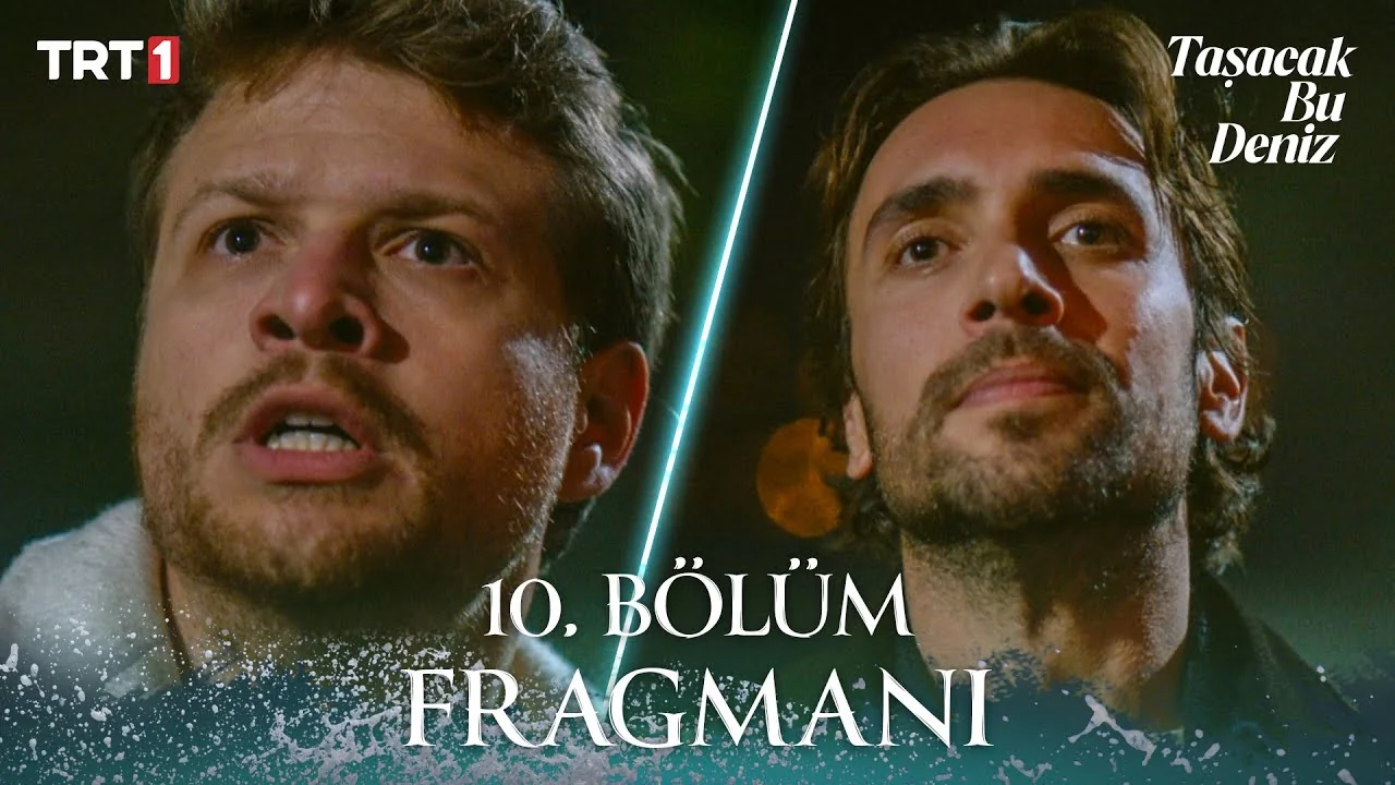 Taşacak Bu Deniz 10. Bölüm Fragmanı