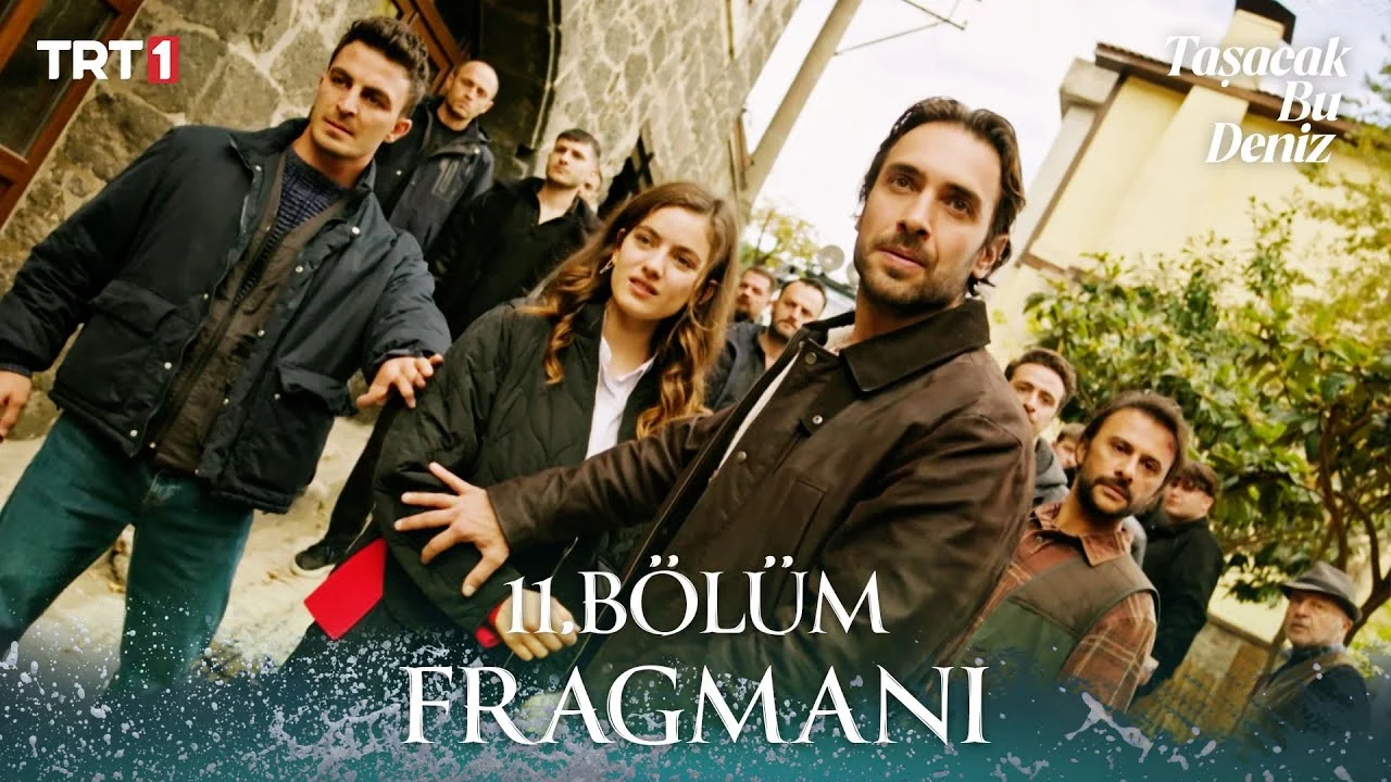 Taşacak Bu Deniz 11. Bölüm Fragmanı
