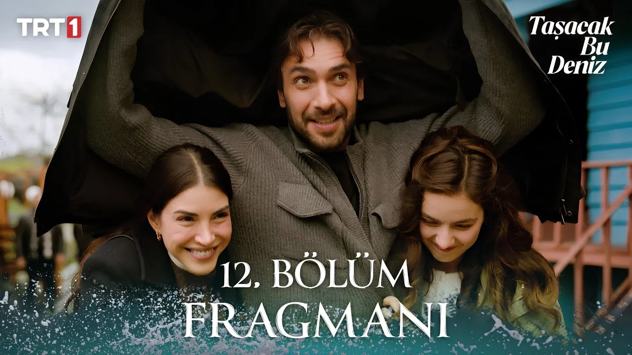 Taşacak Bu Deniz 12. Bölüm Fragmanı