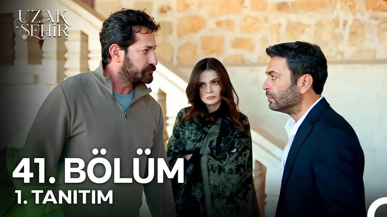 Uzak Şehir 41. Bölüm 1. Tanıtım