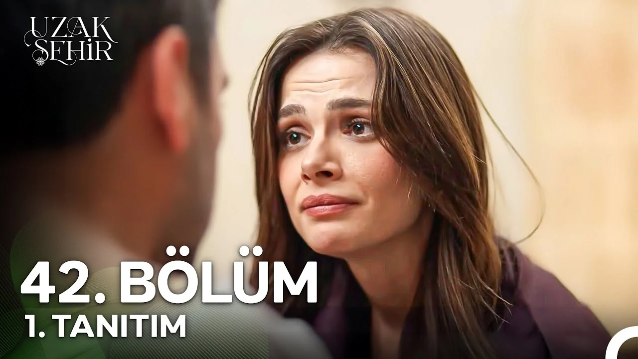 Uzak Şehir 42. Bölüm 1. Tanıtım