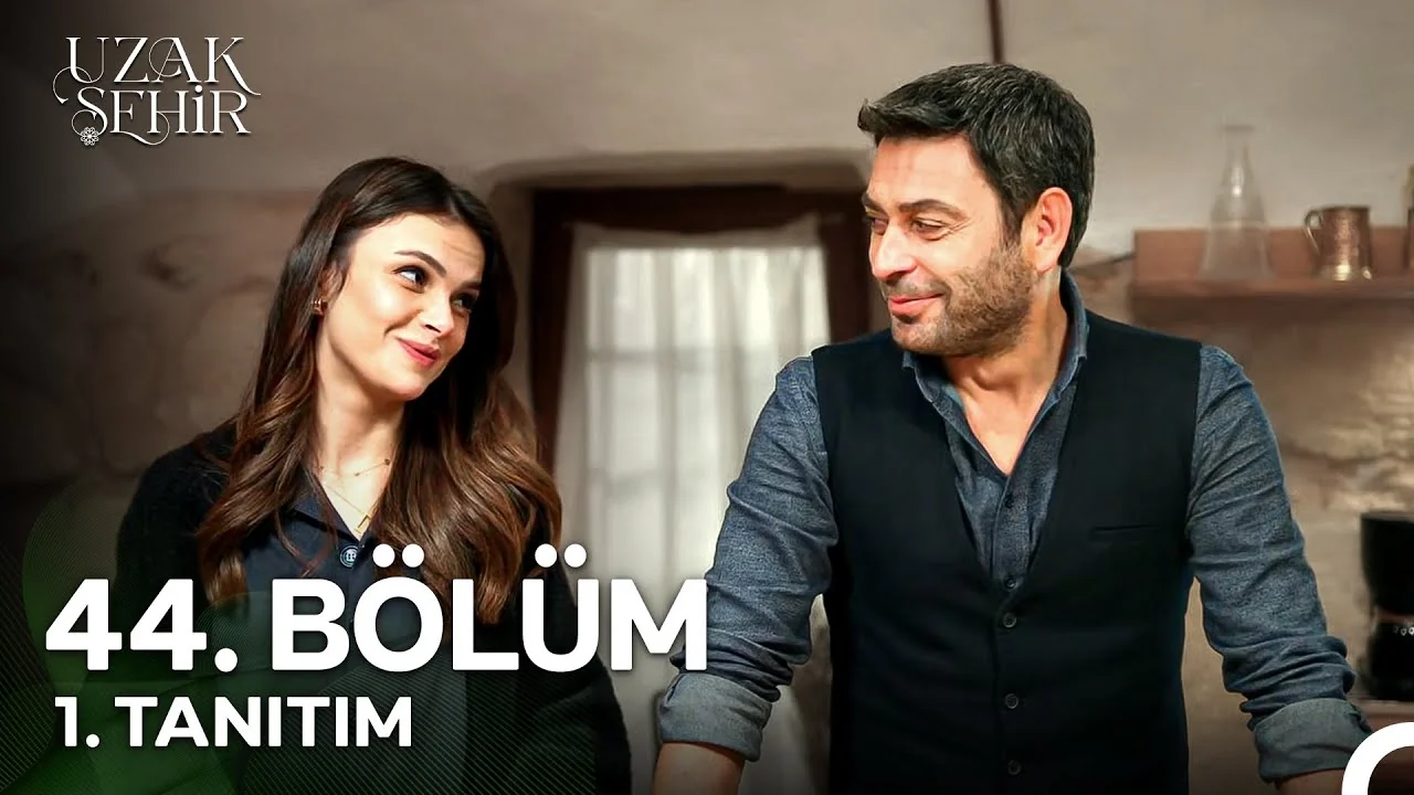 Uzak Şehir 44. Bölüm 1. Tanıtım