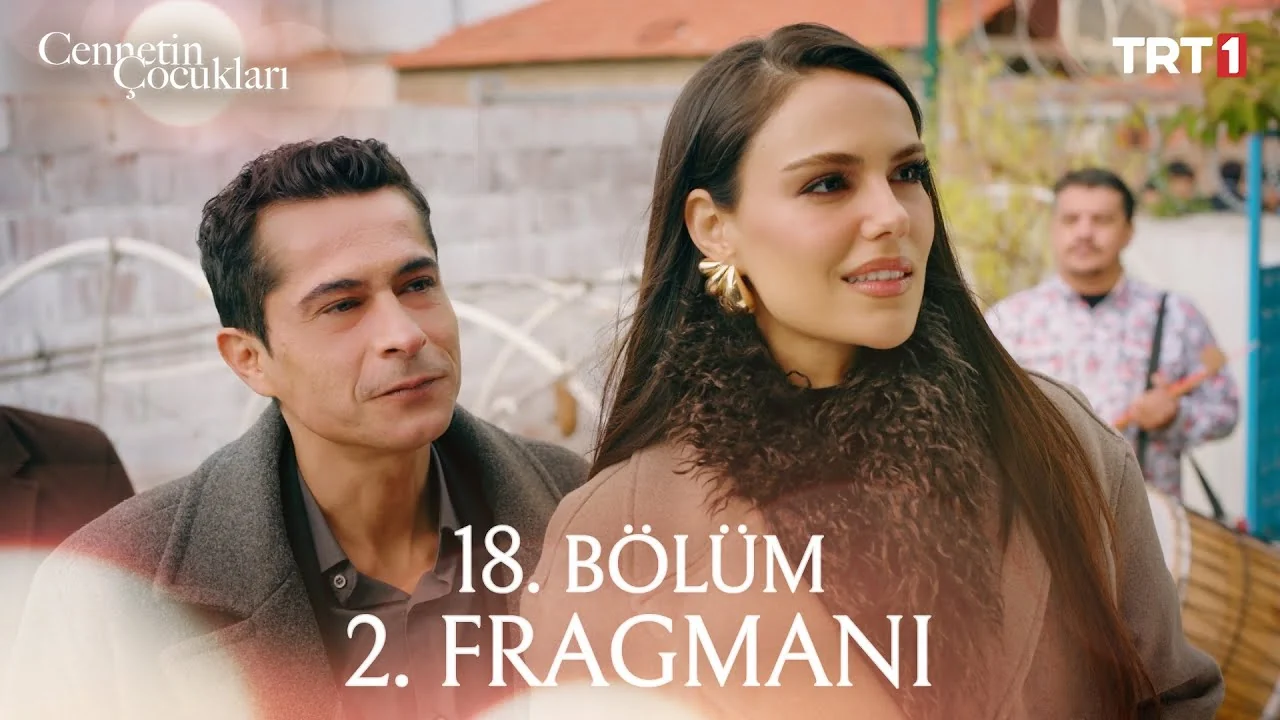 Cennetin Çocukları 18. Bölüm 2. Fragmanı