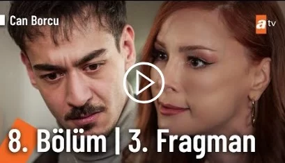 Can Borcu 8. Bölüm Fragmanı: Mehmet ve Emel Arasındaki Çatışma Derinleşiyor