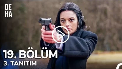 Deha Dizisi 19. Bölüm Fragmanı Yayınlandı