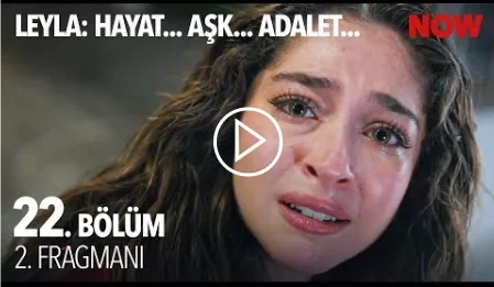 Leyla 22. Bölüm 2. Fragmanı - Leyla son bölüm canlı izle