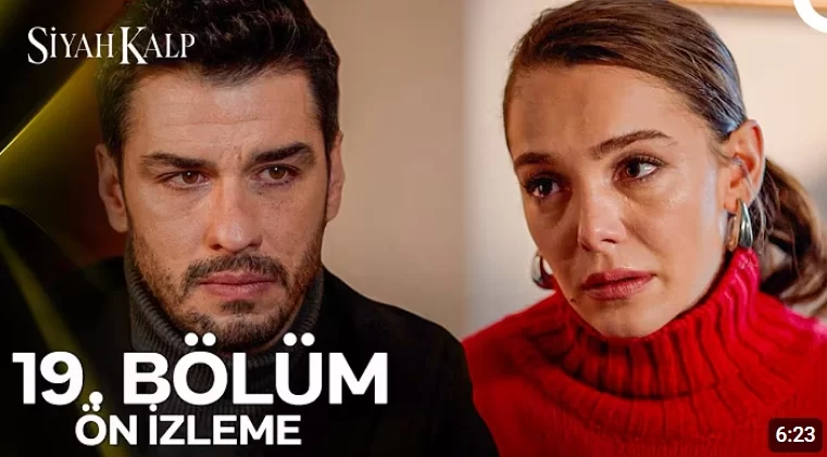 Siyah Kalp 19. Bölüm Ön İzleme: Sırlar ve Duygusal Karşılaşmalar