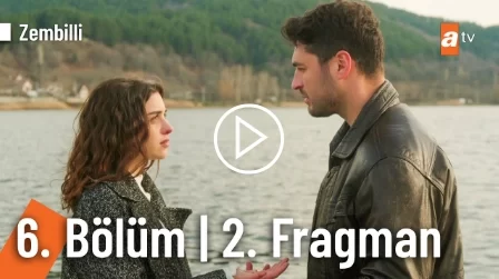 Zembilli Dizisi 6. Bölüm Fragmanı Yayında