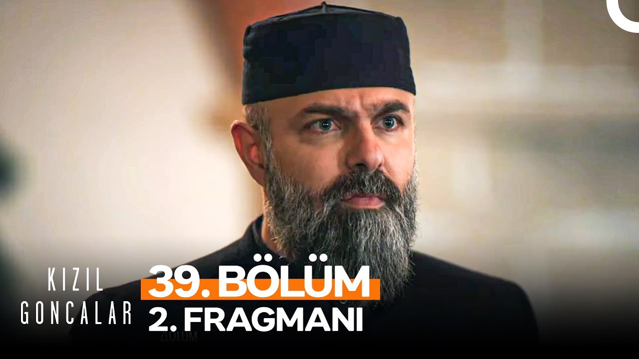 Kızıl Goncalar 39. Bölüm 2. Fragmanı - Kızıl Goncalar son bölüm canlı izle