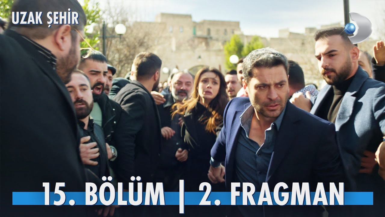 Uzak Şehir 15. Bölüm 2. Fragmanı