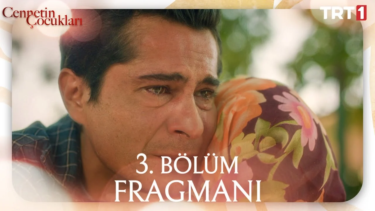 Cennetin Çocukları 3. Bölüm Fragmanı