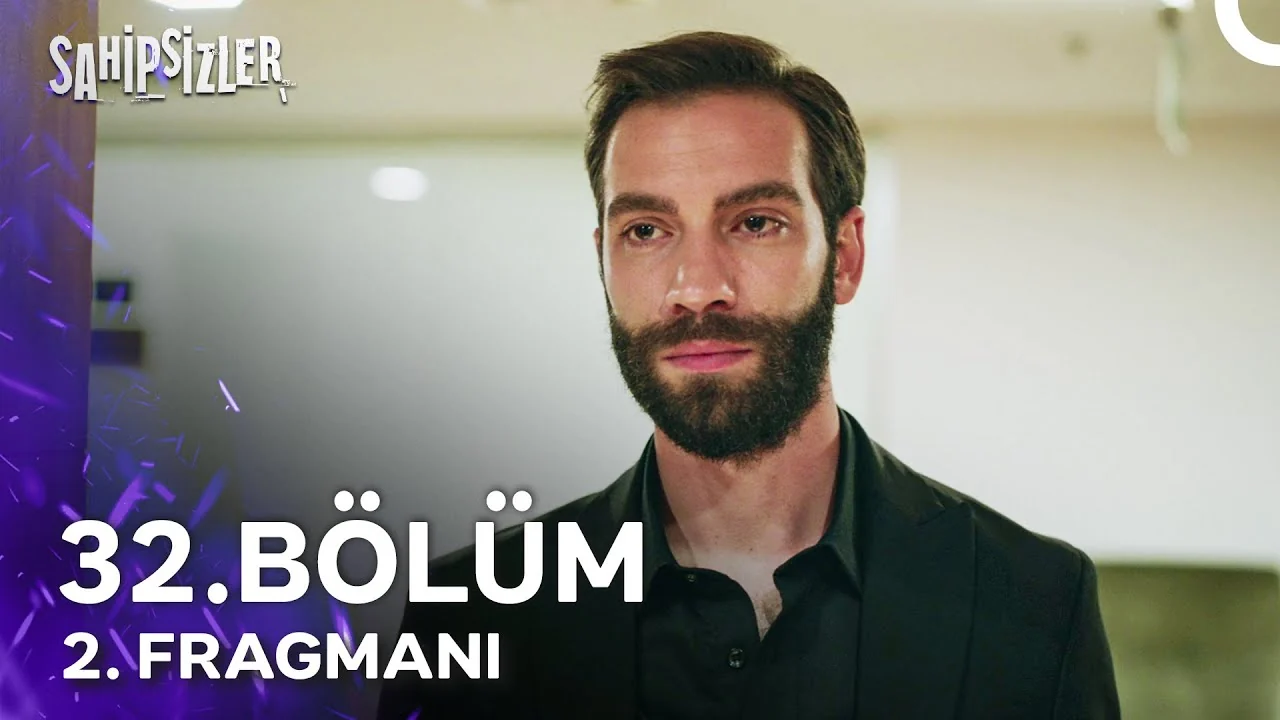 Sahipsizler 32. Bölüm 2. Fragmanı
