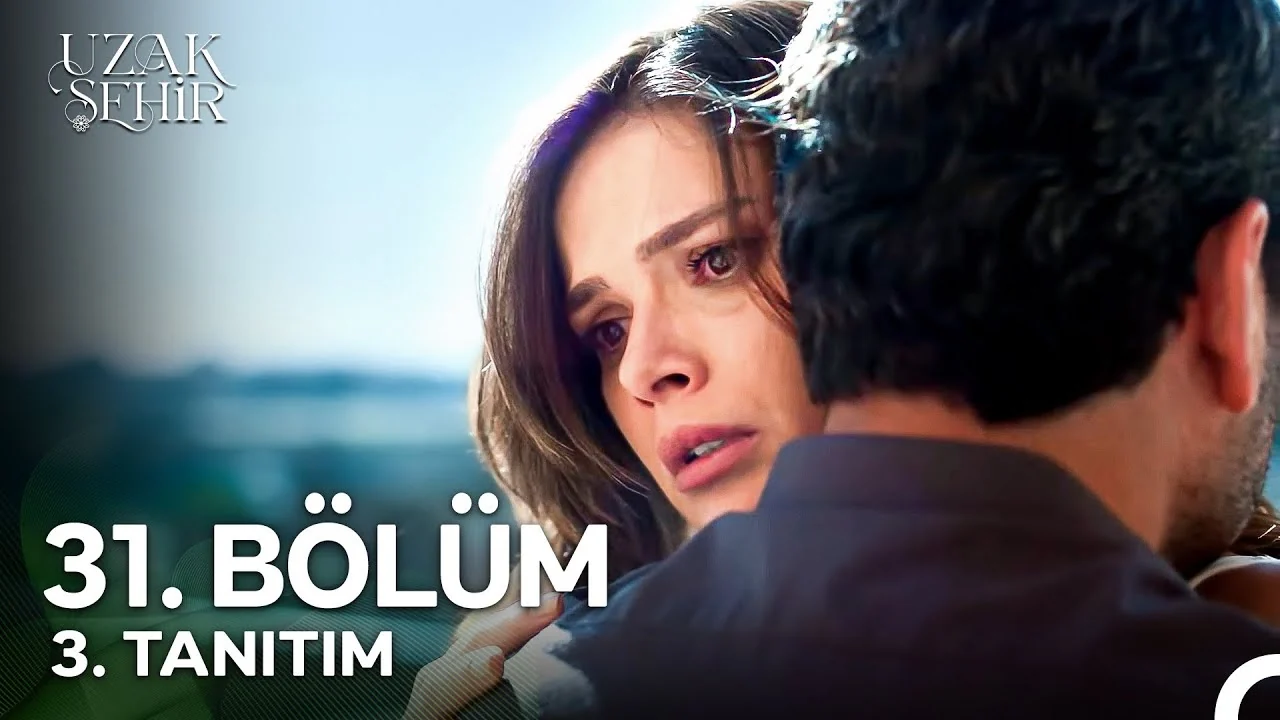Uzak Şehir 31. Bölüm 3. Tanıtım
