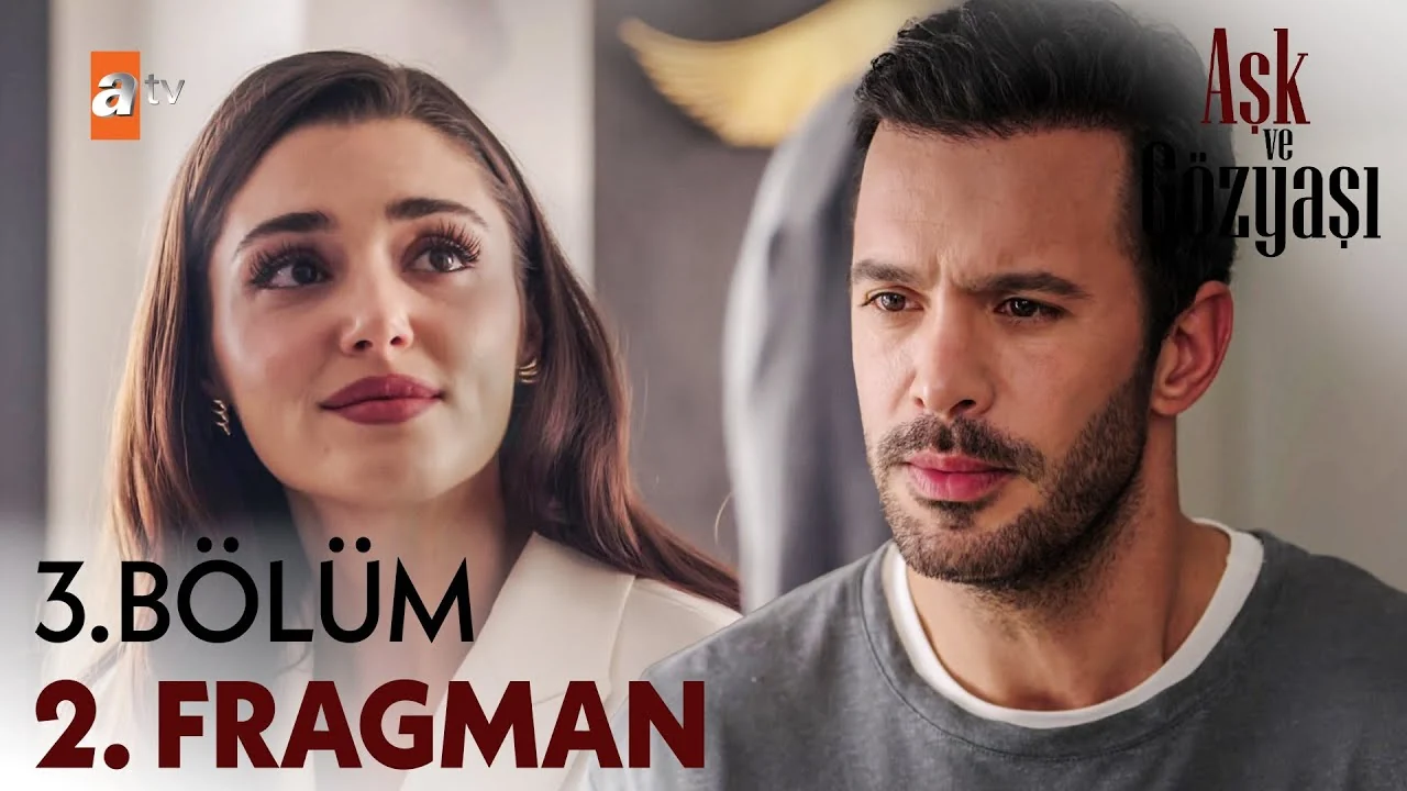 Aşk ve Gözyaşı 3. Bölüm 2. Fragman