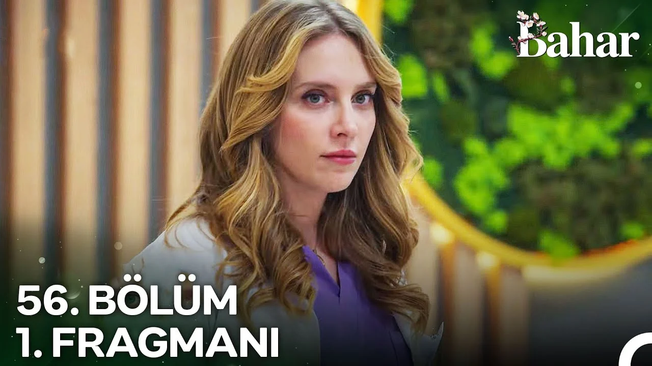 Bahar 56. Bölüm 1. Fragmanı