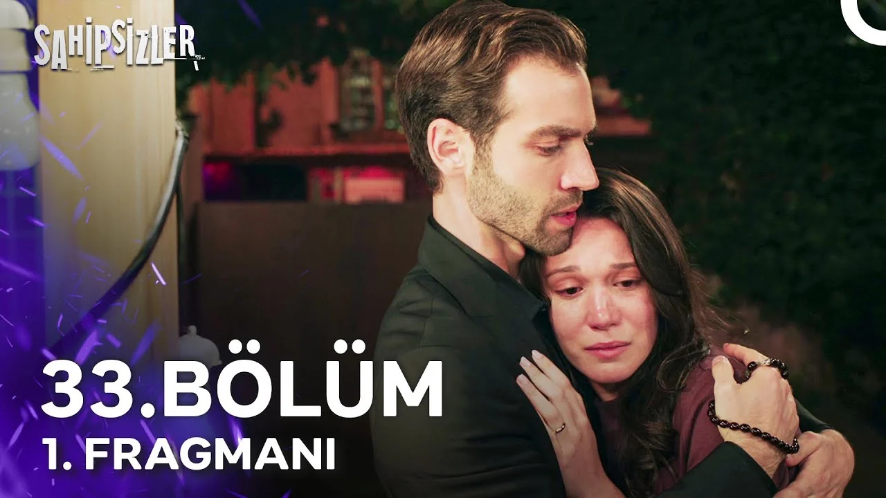 Sahipsizler 33. Bölüm 1. Fragmanı