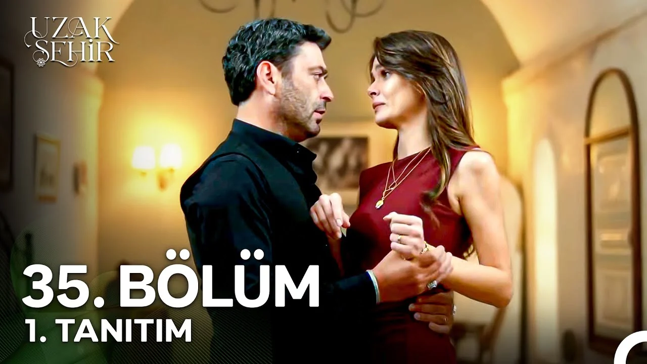Uzak Şehir 35. Bölüm 1. Tanıtım