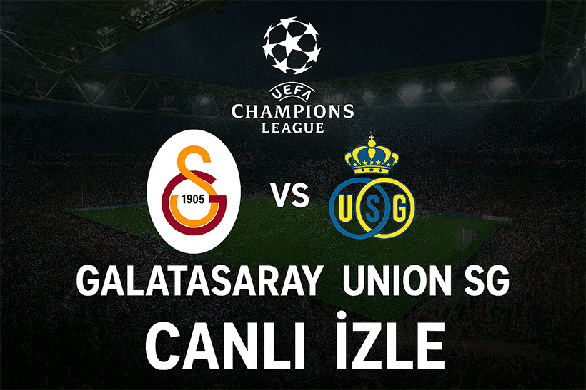 CANLI İZLE: Galatasaray - Union SG