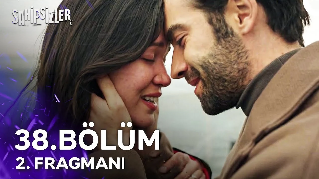 Sahipsizler 38. Bölüm 2. Fragmanı