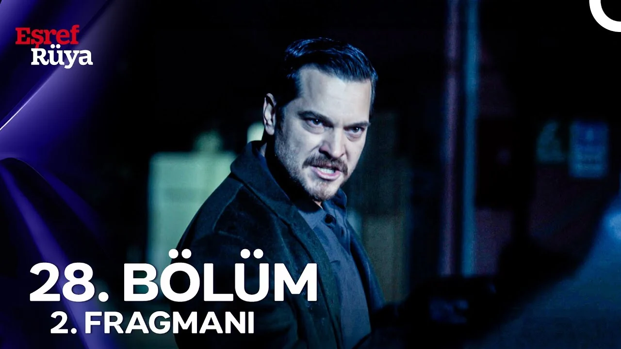 Eşref Rüya 28. Bölüm 2. Fragmanı