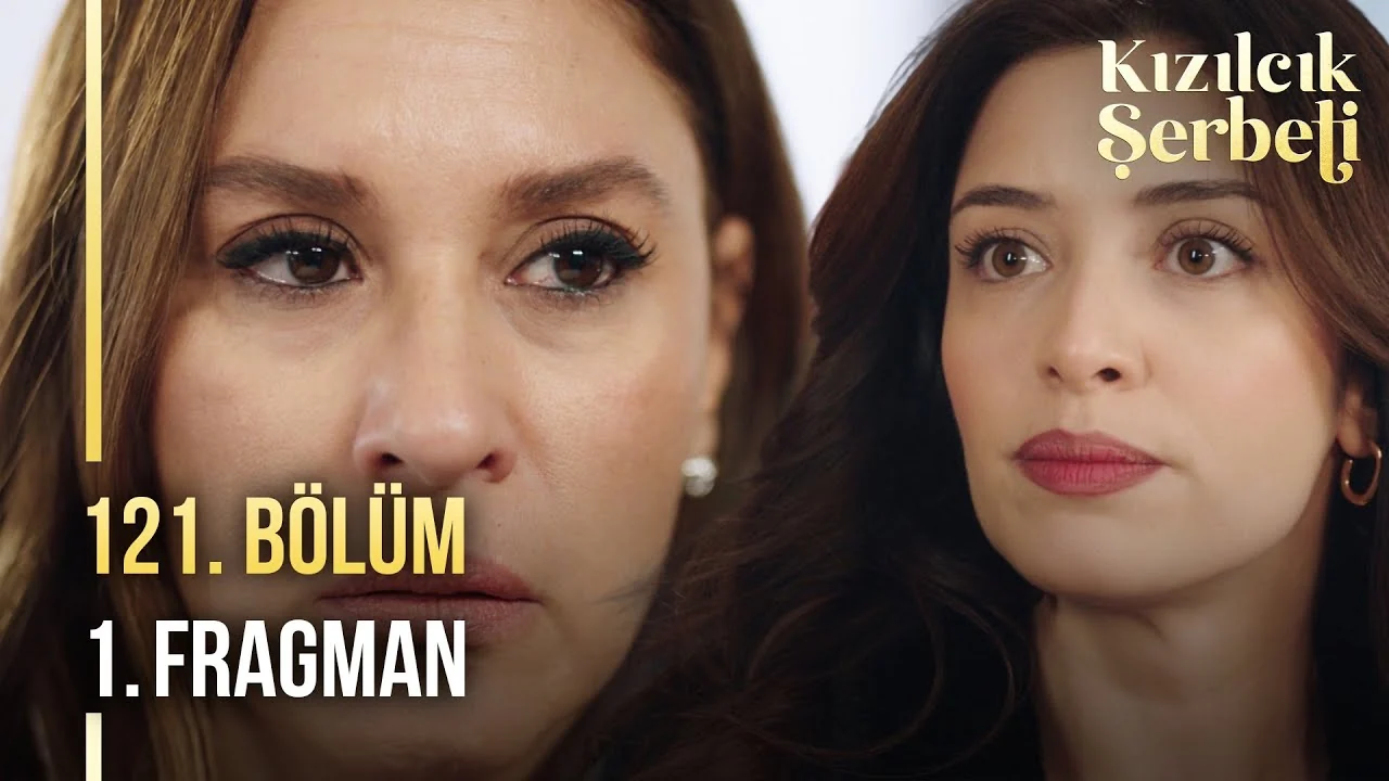 Kızılcık Şerbeti 121. Bölüm 1. Fragman