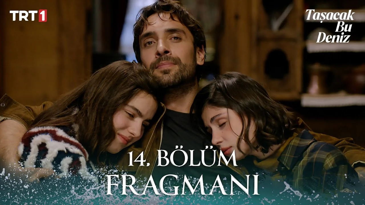 Taşacak Bu Deniz 14. Bölüm Fragmanı