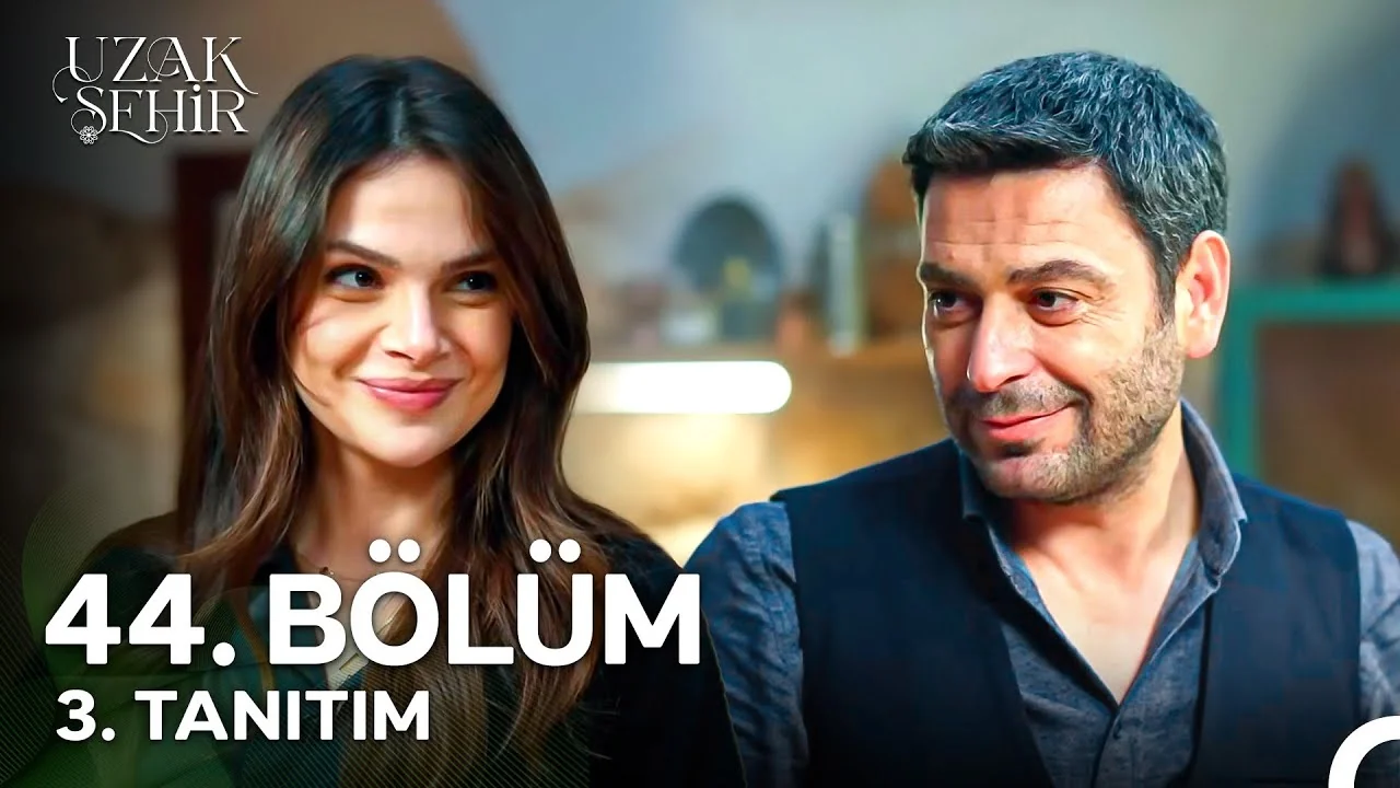 Uzak Şehir 44. Bölüm 3. Tanıtım